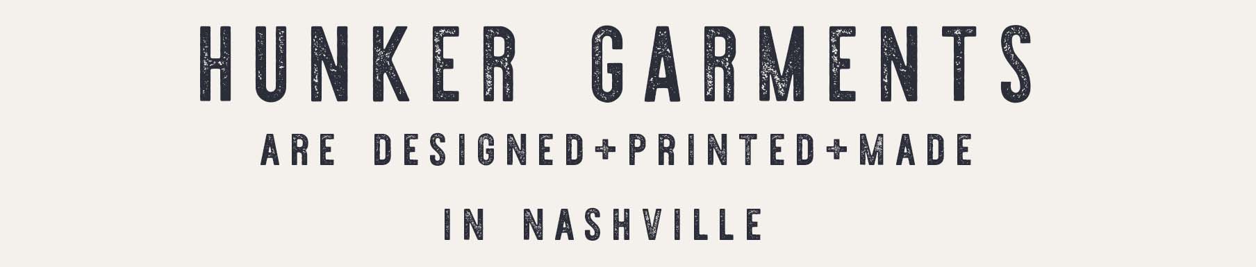 our garments are thoughtfully designed, printed, and made in nashville, tn.